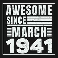 Awesome Since 1941,  Vintage Retro Birthday Vector, Birthday gifts for women or men, Vintage birthday shirts for wives or husbands, anniversary T-shirts for sisters or brother vector