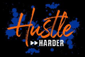 Hustle typography slogan, for t-shirt, posters, labels, etc. vector