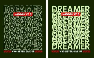 Dreamer slogan t shirt pattern overlap type, motivational quote, lettering concept, banner, poster, etc. vector