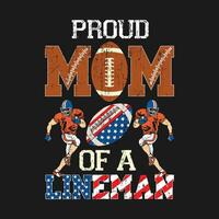 funny gift Vintage Proud Mom Of Offensive Lineman Football Player T-Shirt design vector