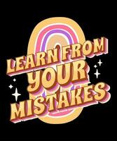 Learn From Your Mistakes Typography Tshirt Design vector