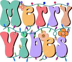 merry vibes colorful groovy style christmas text vector