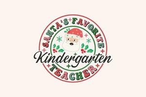 Santa's Favorite Kindergarten Teacher Christmas Retro Typography T-shirt design vector