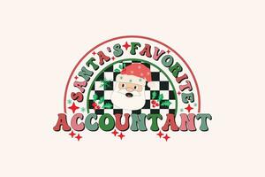 Santa's Favorite Accountant Christmas Retro Typography T-shirt design vector