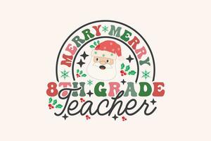 Merry 8th Grade Teacher Christmas Retro Typography T-shirt design vector