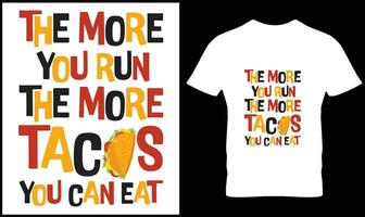 Tacos t-shirt design vector graphic.