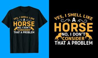 I Do Not Consider That a Problem T-Shirt Design vector