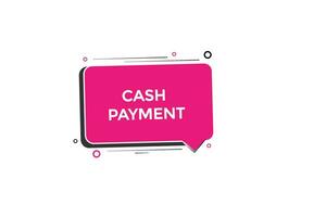 new cash payment modern, website, click button, level, sign, speech, bubble  banner, vector