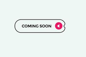 new coming soon modern, website, click button, level, sign, speech, bubble  banner, vector