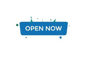 new open now modern, website, click button, level, sign, speech, bubble  banner, vector