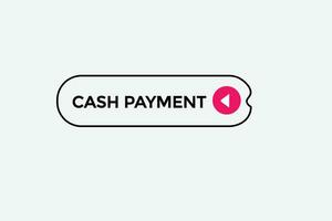 new cash payment modern, website, click button, level, sign, speech, bubble  banner, vector