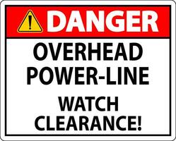 Danger Sign Overhead Power Line Watch Clearance vector