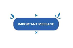 new important message modern, website, click button, level, sign, speech, bubble  banner, vector