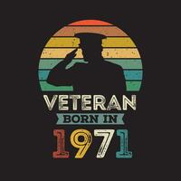 Veteran born in 1971 vector vintage style Veteran day design vector