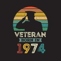 Veteran born in 1974 vector vintage style Veteran day design vector