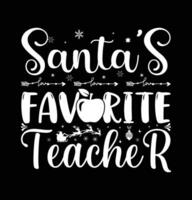 Santa's Favorite Teacher Graphic Merry Christmas Lettering vector