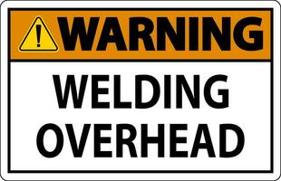 Warning Sign Welding Overhead vector