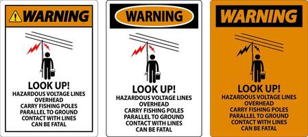 Warning Sign Look Up Hazardous Voltage Lines Overhead vector