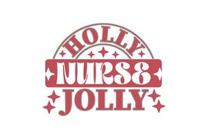 Holly Jolly Nurse Christmas Retro Typography T-shirt Design vector