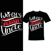 Worlds Okayest Uncle, Funny Men Shirt For Uncle World Best Uncle Graphic vector