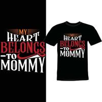 My Heart Belongs To Mommy Graphic Craft, Mother Day Saying Mommy Design vector