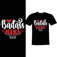 Badass Mama Retro Calligraphy Vintage Shirt Design, Blessing Mama Call Me Mama Badass Mama Quote Design vector