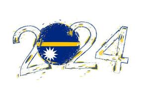 2024 Year in grunge style with flag of Nauru. vector