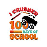 I crushed 100 days of school 1 vector