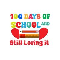 100 days of school and still loving it 1 vector