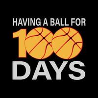 Having a ball for 100 days vector