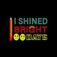 I shined bright 100 days vector