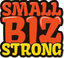 Small Business Strength Lettering Vector Graphic