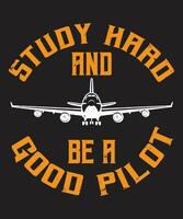 Study hard and be a good pilot vector