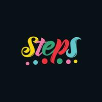 Steps typography motivational quote design vector