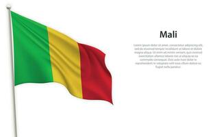 Waving flag of Mali on white background. Template for independence day vector