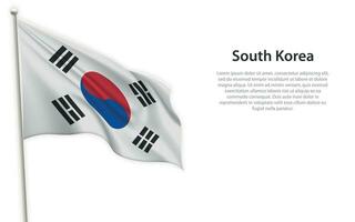 Waving flag of South Korea on white background. Template for independence day vector