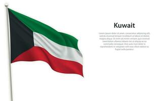 Waving flag of Kuwait on white background. Template for independence day vector