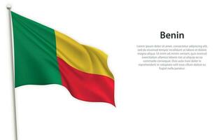 Waving flag of Benin on white background. Template for independence day vector