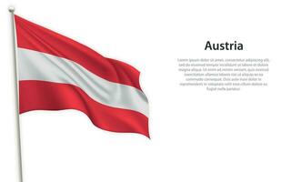 Waving flag of Austria on white background. Template for independence day vector