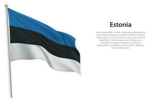 Waving flag of Estonia on white background. Template for independence day vector