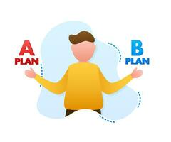 Man choosing between two options. Plan A nad B. Vector stock illustration