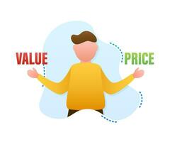 Man choosing between two options Value and Price. Vector stock illustration.