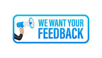 Megaphone with We want your feedback. Megaphone banner. Web design. Vector stock illustration.