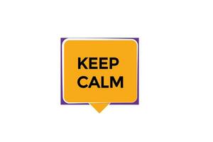 new keep calm modern, website, click button, level, sign, speech, bubble  banner, vector