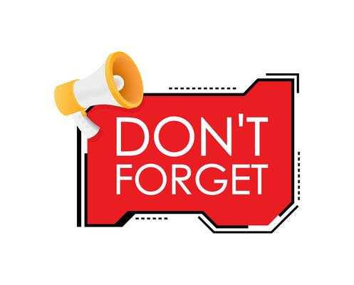 Hand Holding Megaphone with Don t forget Vector illustration