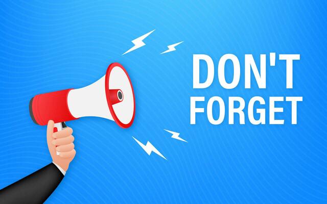 Hand Holding Megaphone with Don t forget Vector illustration