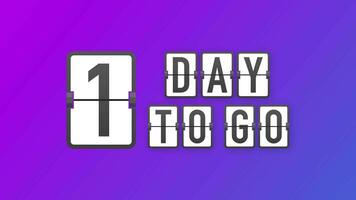 1 day to go. Hurry Up sign. Count down. Motion graphics. video