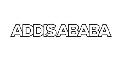 Addis Ababa in the Ethiopia emblem. The design features a geometric style, vector illustration with bold typography in a modern font. The graphic slogan lettering.