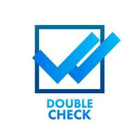 Double check, great design for any purposes. Vector logo illustration. Tick symbol