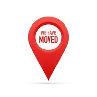 We have moved. Moving office sign. Clipart image isolated on red background. Vector illustration.